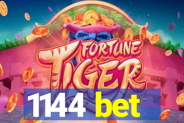 1144 bet